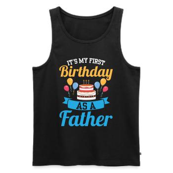 Es Ist Mein Erster Geburtstag Als Vater Papa Papi - Männer Premium Bio Tank Top - Schwarz - Vorne - Michal (187cm)