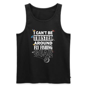 I Can't Be Trusted Around Fly Fishing Gear - Männer Premium Bio Tank Top - Schwarz - Vorne - AI Model Male 178 light (178cm)