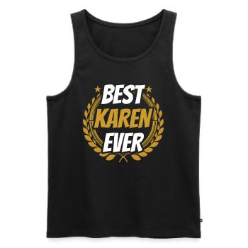 The Best Karen Ever Karen's Meme Funny - Men's Premium Organic Tank Top - black - Front - Michal (187cm)