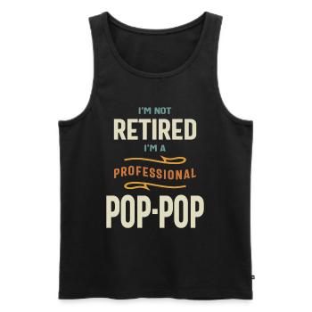 Professional Pop-Pop, Not Retired Yet! - Men's Premium Organic Tank Top - black - Front - AI Model Male 178 light (178cm)