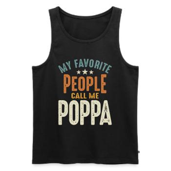 My Favorite People Call Me Poppa - Dad & Grandpa - Men's Premium Organic Tank Top - black - Front - AI Model Male 178 light (178cm)