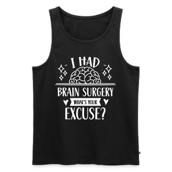 Hatte Eine Gehirnoperation Was Ist Deine Ausrede - Männer Premium Bio Tank Top - Schwarz - Vorne - AI Model Male 178 light (178cm)