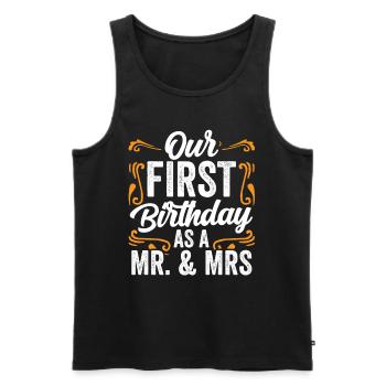 Unser Erster Geburtstag Als Mann Und Frau Sprüche - Männer Premium Bio Tank Top - Schwarz - Vorne - Michal (187cm)