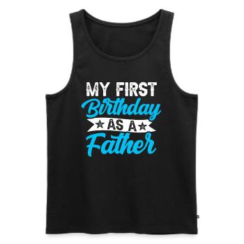 My First Birthday As A Father Proverbs Pregnant - Men's Premium Organic Tank Top - black - Front - AI Model Male 178 light (178cm)
