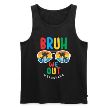 Bruh We Out - Teachers the Last Day of School - Men's Premium Organic Tank Top - black - Front - AI Model Male 178 light (178cm)