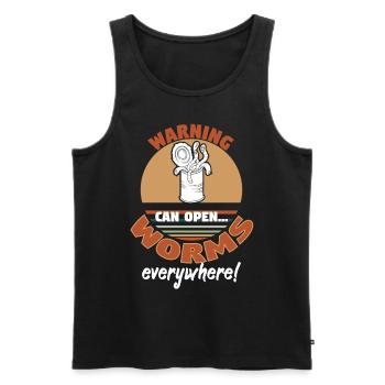 Warning Can Open Worms Everywhere - Männer Premium Bio Tank Top - Schwarz - Vorne - Michal (187cm)