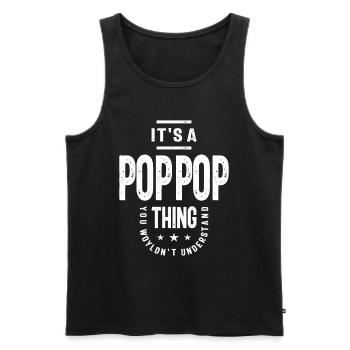 Pop-Pop's World - You Wouldn't Understand - Men's Premium Organic Tank Top - black - Front - AI Model Male 178 light (178cm)