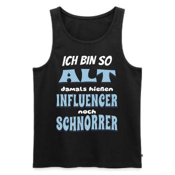 Ich bin so alt da hießen Influencer noch Schnorrer - Männer Premium Bio Tank Top - Schwarz - Vorne - AI Model Male 178 light (178cm)