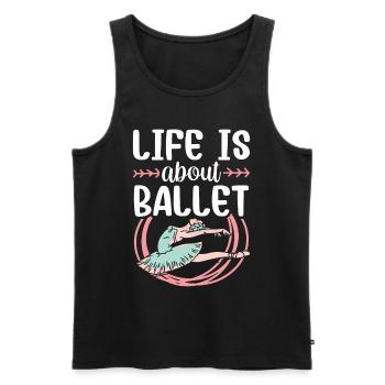 Life consists of: ballet, ballerina, dancer - Men's Premium Organic Tank Top - black - Front - AI Model Male 178 light (178cm)