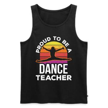 Proud to Be a Dance Teacher Dance Class Dance School - Men's Premium Organic Tank Top - black - Front - Michal (187cm)