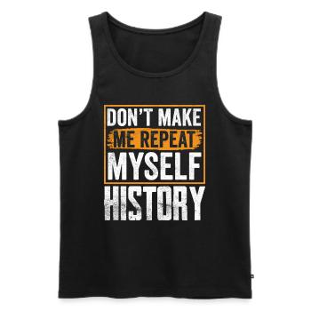 Zwing Mich Nicht Mich Zu Wiederholen Geschichte - Männer Premium Bio Tank Top - Schwarz - Vorne - AI Model Male 178 light (178cm)