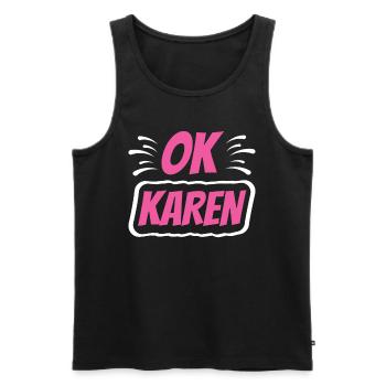 Ok Karen Meme Lustig Beruhig Dich Karens - Männer Premium Bio Tank Top - Schwarz - Vorne - AI Model Male 178 light (178cm)