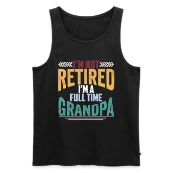 I'm not retired, I'm a full time grandpa - Men's Premium Organic Tank Top - black - Front - Michal (187cm)
