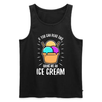 Si vous pouvez lire ceci apportez-moi une crème glacée - Débardeur bio Premium Homme - noir - Devant - Michal (187cm)