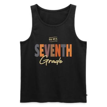 Oh Hey Seventh Grade, Back To School - Men's Premium Organic Tank Top - black - Front - AI Model Male 178 light (178cm)