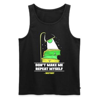 Zwing Mich Nicht Mich Zu Wiederholen Geschichte - Männer Premium Bio Tank Top - Schwarz - Vorne - AI Model Male 178 light (178cm)