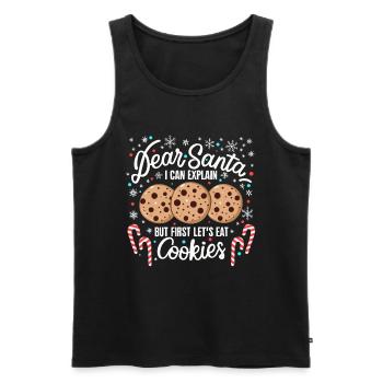 Dear santa before i explain But first lets eat a - Men's Premium Organic Tank Top - black - Front - Michal (187cm)