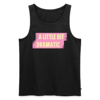 Bit Dramatic Fun Women's Tee - Men's Premium Organic Tank Top - black - Front - Michal (187cm)