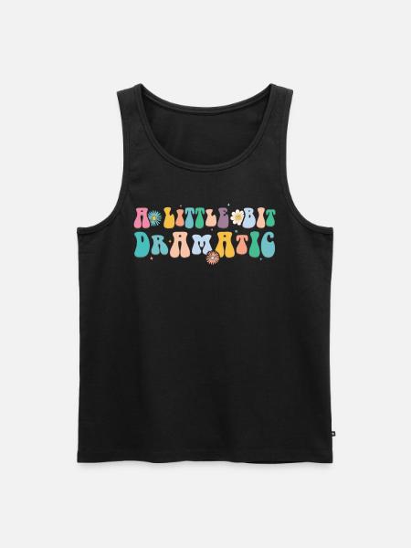 Bit Dramatic Fun Women's Tee - Men's Premium Organic Tank Top - 
