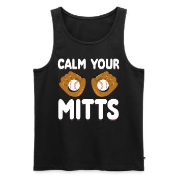 Calm Your Mitts Baseball T-Shirt - Men's Premium Organic Tank Top - black - Front - AI Model Male 178 light (178cm)