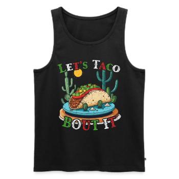 Funny Taco Saying Cinco De Mayo Mexican - Men's Premium Organic Tank Top - black - Front - Michal (187cm)