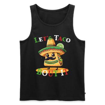 Funny Taco Saying Cinco De Mayo Lover Food - Men's Premium Organic Tank Top - black - Front - Michal (187cm)