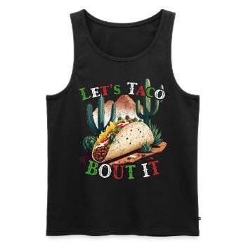 Funny Taco Saying Cinco De Mayo Mexico Fiesta - Men's Premium Organic Tank Top - black - Front - Michal (187cm)