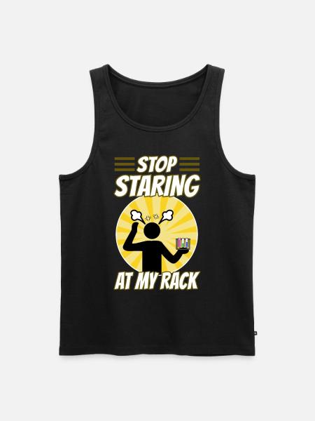 Stop Staring At My Rack - Men's Premium Organic Tank Top - black