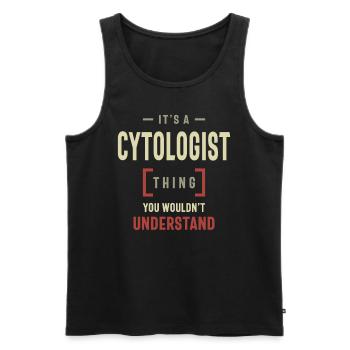 Cytologist Thing You Wouldn't Understand - Men's Premium Organic Tank Top - black - Front - AI Model Male 178 light (178cm)