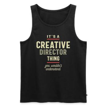 Creative Director Thing You Wouldn't Understand - Men's Premium Organic Tank Top - black - Front - AI Model Male 178 light (178cm)