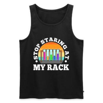 Stop Staring At My Rack - Männer Premium Bio Tank Top - Schwarz - Vorne - Michal (187cm)