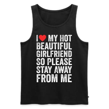 I Love My Hot Beautiful Girlfriend - Men's Premium Organic Tank Top - black - Front - Michal (187cm)