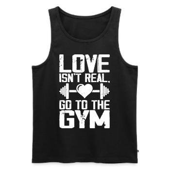 Love Isn't Real Go To Gym Funny Workout - Débardeur bio Premium Homme - noir - Devant - Michal (187cm)