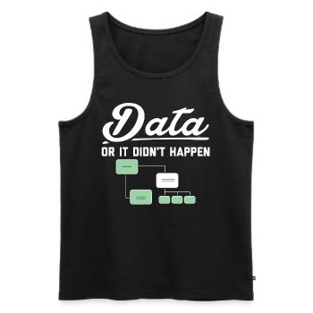 Data or it didn't happen tee - Men's Premium Organic Tank Top - black - Front - Michal (187cm)