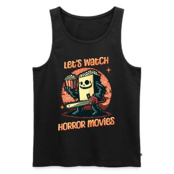 Funny Saying Design Let's Watch Horror Movies - Men's Premium Organic Tank Top - black - Front - Michal (187cm)