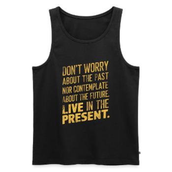 Live in the present - Men's Premium Organic Tank Top - black - Front - AI Model Male 178 light (178cm)