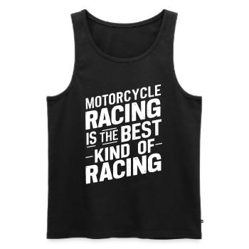 La course de motos est le meilleur type de course - Débardeur bio Premium Homme - noir - Devant - Michal (187cm)