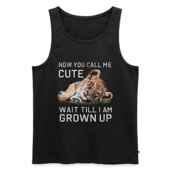 Lion cub You call me cute wait till i am grown up - Men's Premium Organic Tank Top - black - Front - Michal (187cm)