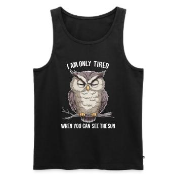 Night Owl I am only tired when you can see the sun - Men's Premium Organic Tank Top - black - Front - Michal (187cm)