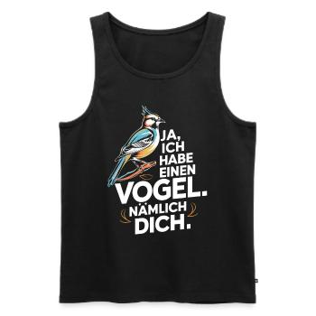 Ja ich habe einen Vogel nämlich dich - Männer Premium Bio Tank Top - Schwarz - Vorne - Michal (187cm)
