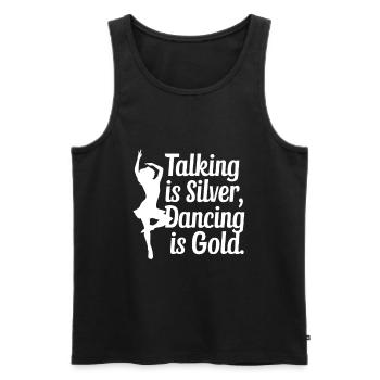 Reden ist Silber, Tanzen ist Gold - Männer Premium Bio Tank Top - Schwarz - Vorne - AI Model Male 178 light (178cm)