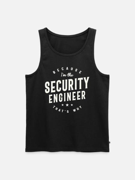 Because I’m the Security Engineer - Men's Premium Organic Tank Top - black