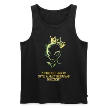 Alien with crown you invented slavery - Men's Premium Organic Tank Top - black - Front - AI Model Male 178 light (178cm)