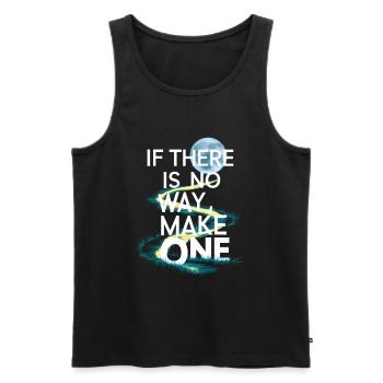 If there is no way make one - Men's Premium Organic Tank Top - black - Front - AI Model Male 178 light (178cm)