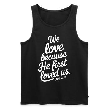We love because he first loved us - Men's Premium Organic Tank Top - black - Front - AI Model Male 178 light (178cm)