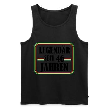 Legendary for 46 years, 46 birthday, finally 46 - Men's Premium Organic Tank Top - black - Front - Michal (187cm)