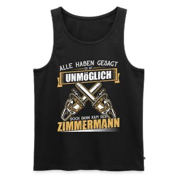 Alle haben gesagt es ist unmöglich Zimmermann - Männer Premium Bio Tank Top - Schwarz - Vorne - Michal (187cm)