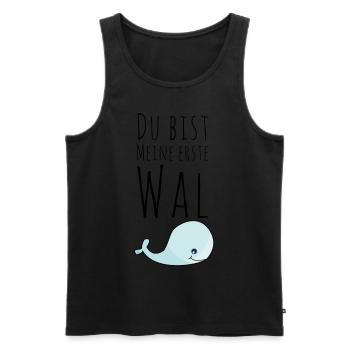 Du bist meine Erste WAL Lustiger Spruch Geschenk - Männer Premium Bio Tank Top - Schwarz - Vorne - Michal (187cm)