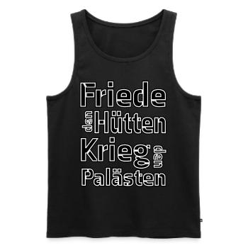 Friede den Hütten Krieg den Palästen - Männer Premium Bio Tank Top - Schwarz - Vorne - Michal (187cm)
