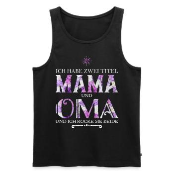 Ich habe zwei Titel Mama und Oma - Männer Premium Bio Tank Top - Schwarz - Vorne - Michal (187cm)